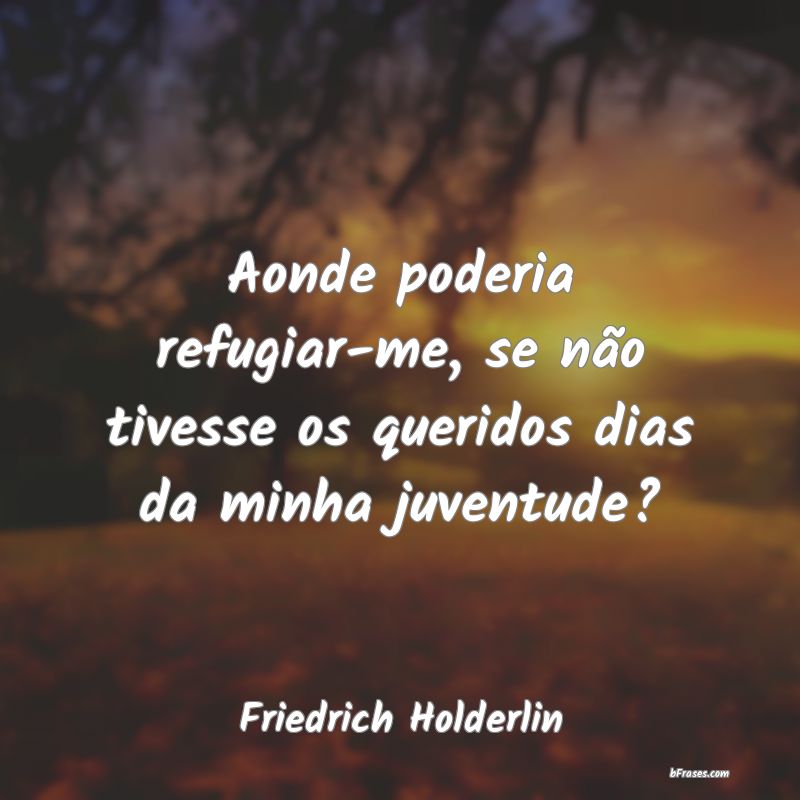 Frases de Friedrich Holderlin