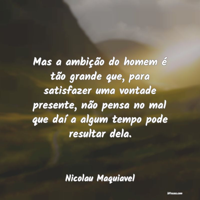 Frases de Nicolau Maquiavel