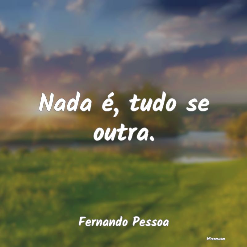 Frases de Fernando Pessoa