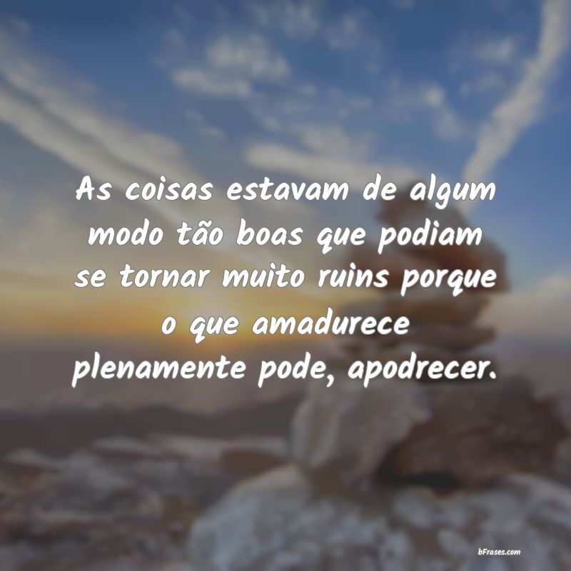 Frases de Amadurecimento