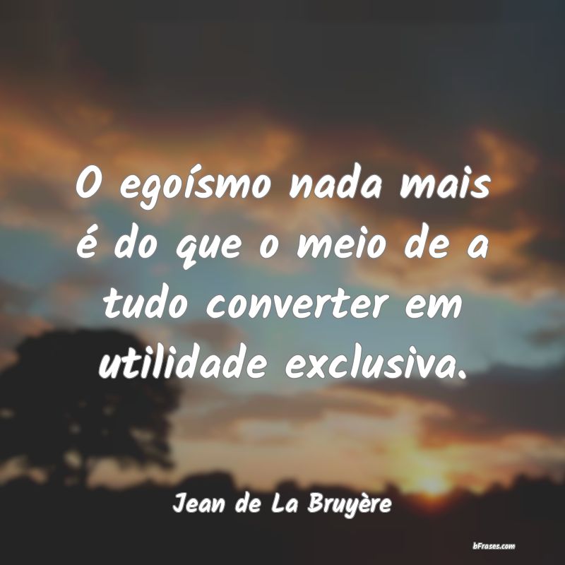 Frases de Jean de La Bruyère