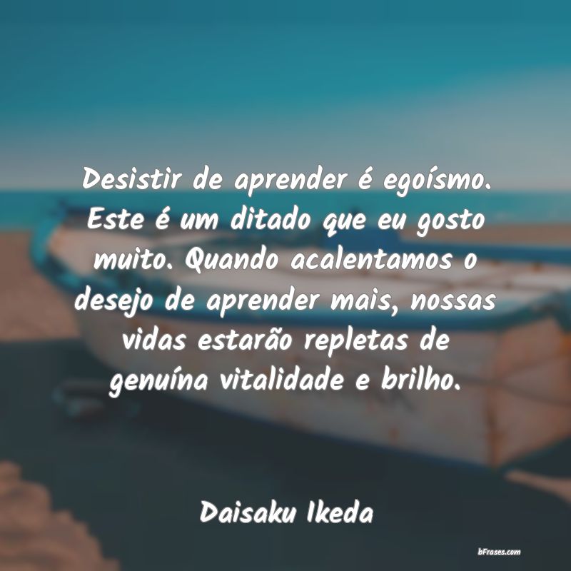 Frases de Daisaku Ikeda