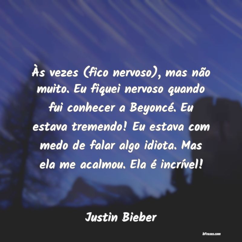 Frases de Justin Bieber