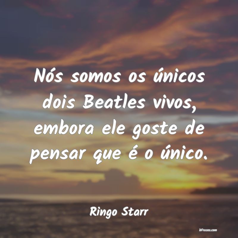 Frases de Ringo Starr
